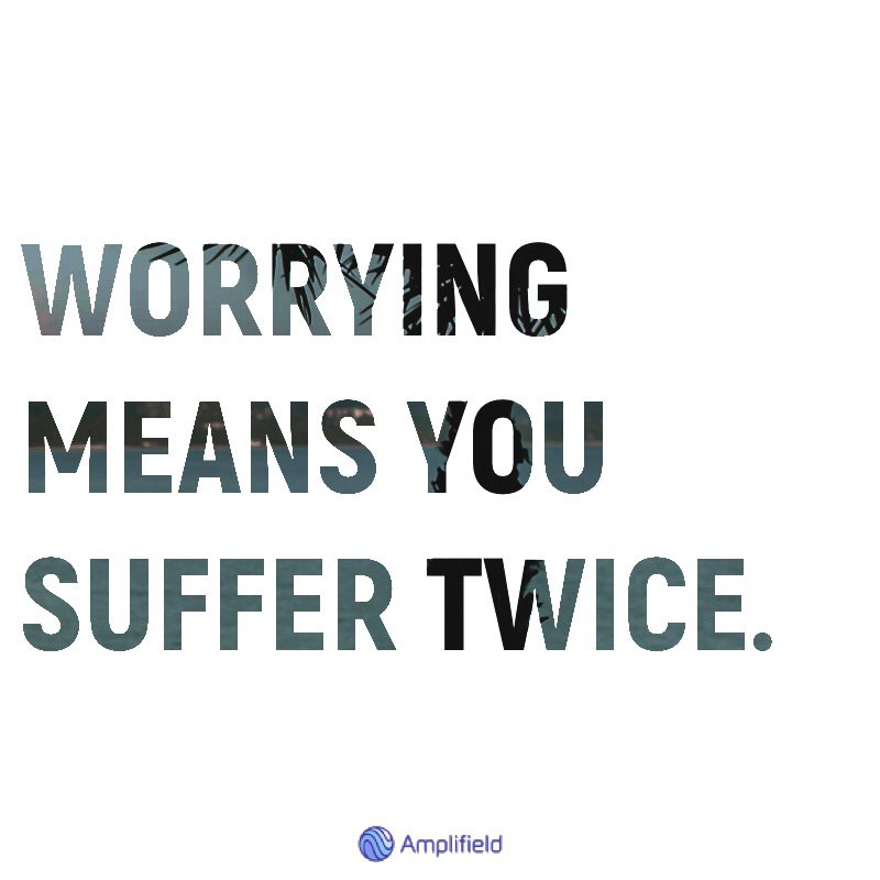 mplifield's tweet photo. Worrying means you suffer twice. #behappy https://t.co/fT4Vbxt0NC
