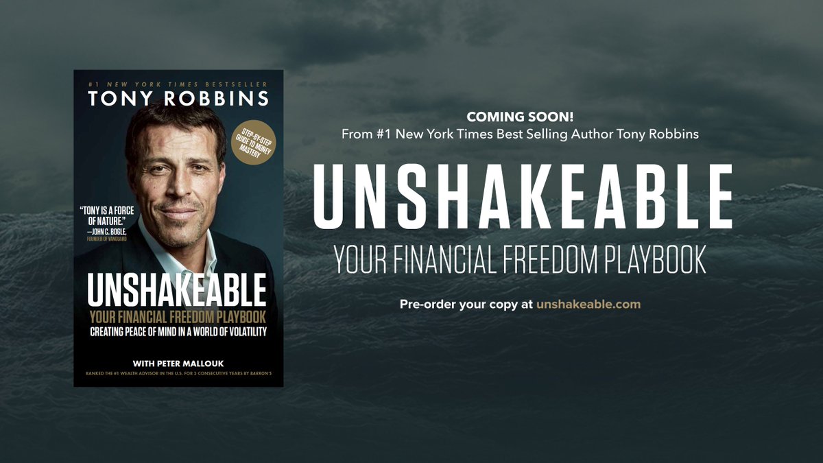 TonyRobbins's tweet photo. Excited to announce my new book! 
"UNSHAKEABLE: Your Financial Freedom Playbook"
Pre-order &amp; receive a free gift: https://t.co/qfHiDJe7dh https://t.co/ppKK8vfUwA