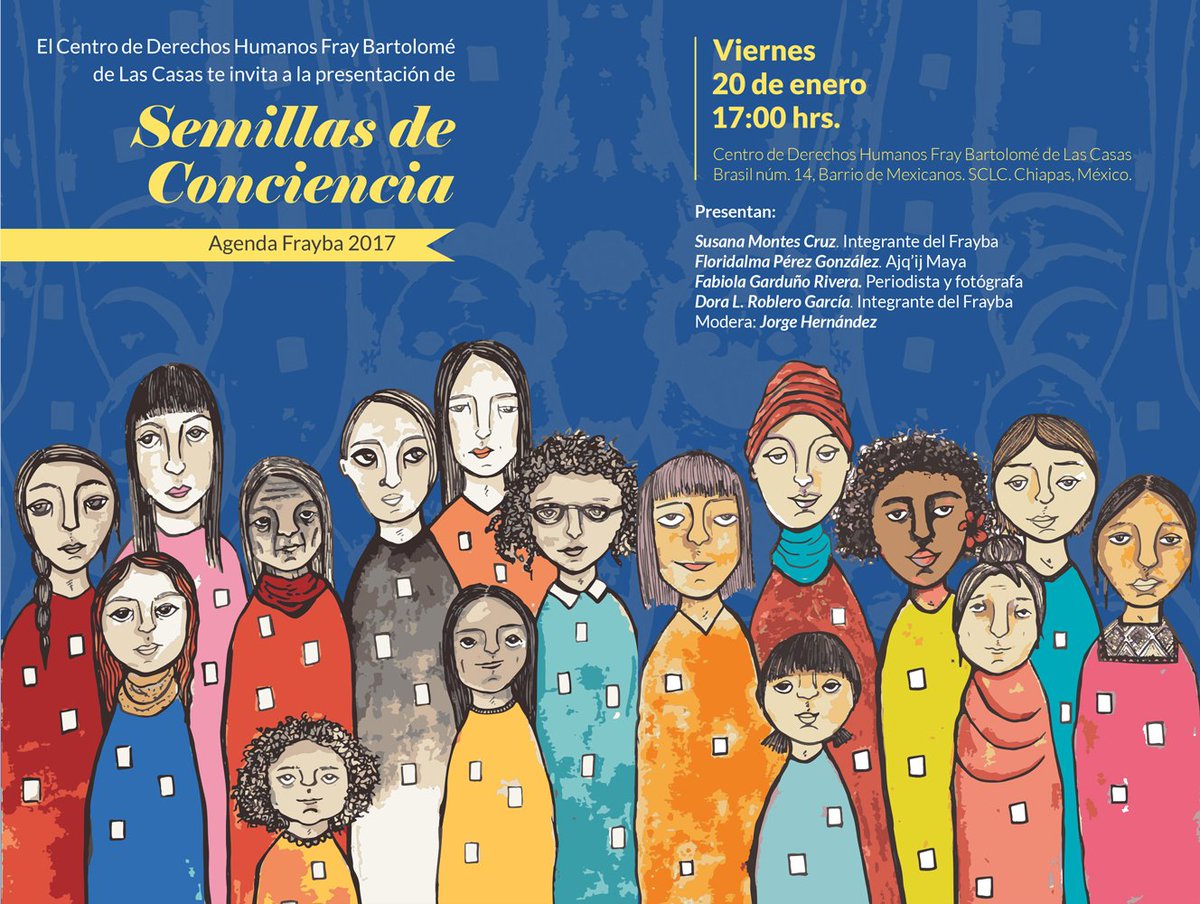 #TeInvitamos a la presentación de #AgendaFrayba 2017 "Semillas de Conciencia" (20/enero/17 hrs/Brasil 14, Barrio de Mexicanos/SCDLC/Chiapas)