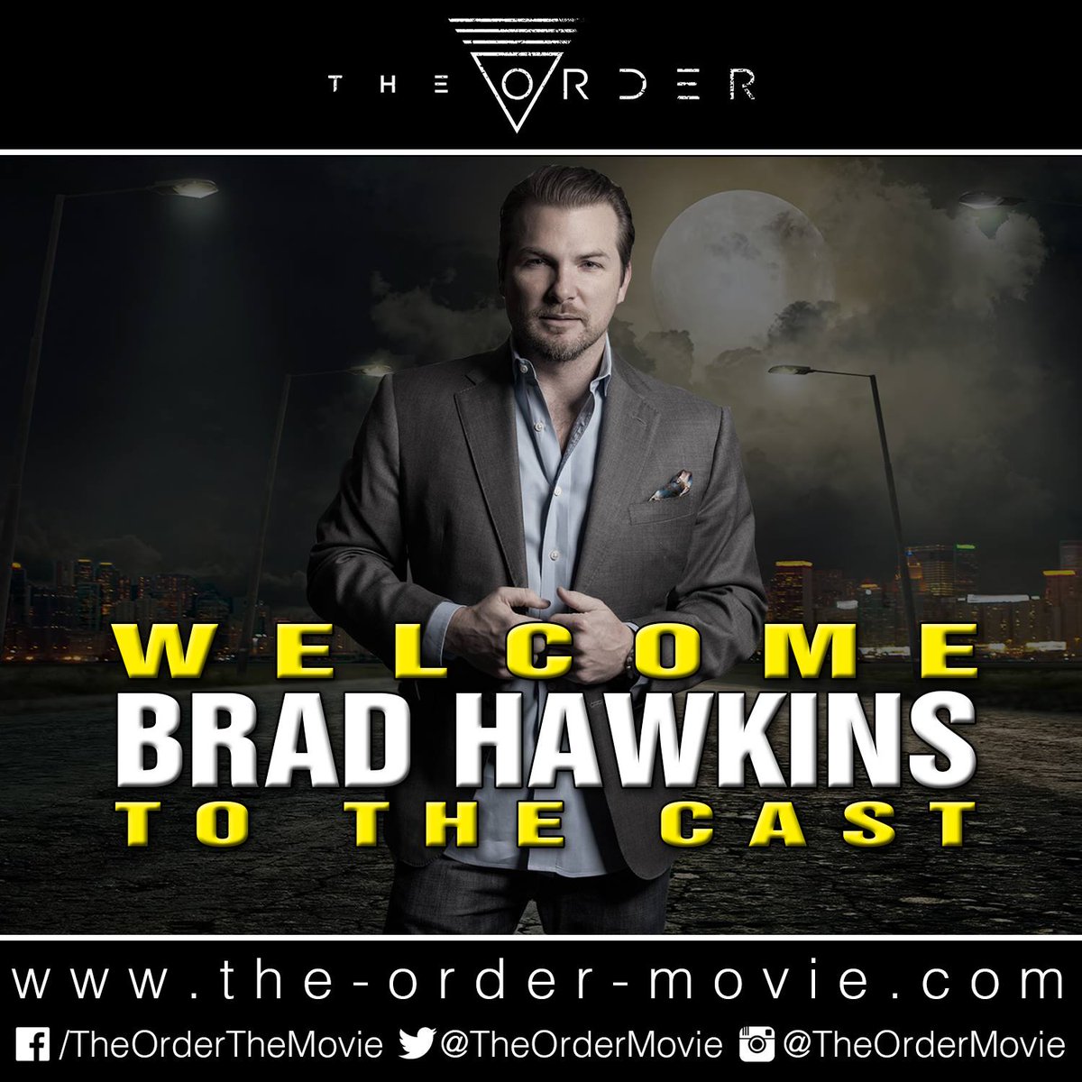 To start off a great week of announcements, welcome <a href="/mrbradhawkins/">Brad Hawkins</a> to the cast of The Order! the-order-movie.com #theordermovie