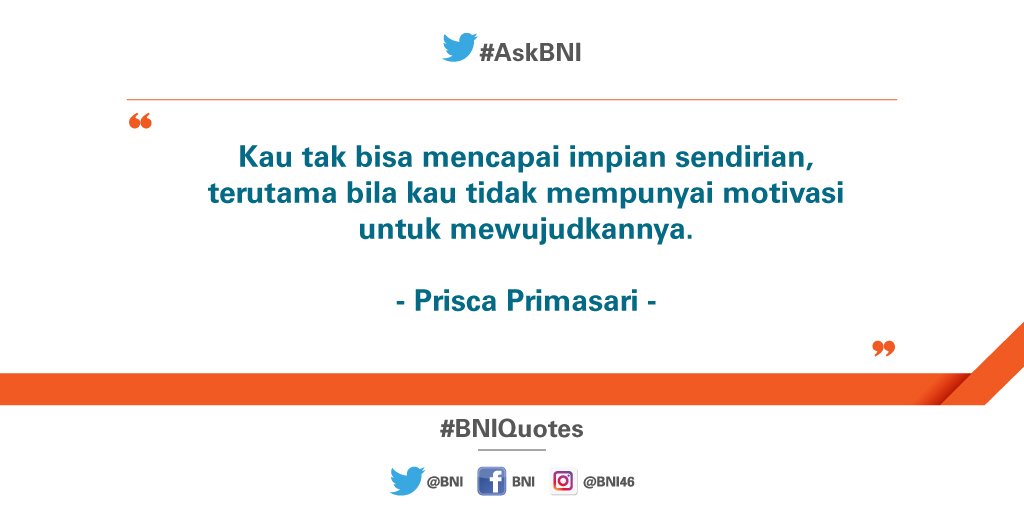 BNI's tweet photo. Mimpi saja belum cukup untuk menjadi sukses. Temukan dulu motivasi diri, lalu hadapi perjalanan panjangnya. #BNIQuotes https://t.co/sio2JZHJFm