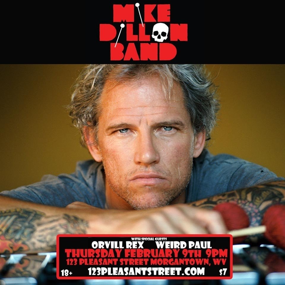 123 Pleasant Street (@123pleasant) on Twitter photo Thu 2/9 Punk-rock Vibraphone virtuoso <a href="/MikeDillonBand/">The Mike Dillon Band</a> w/ <a href="/OrViLL_Rex/">OrViLL Rex</a> & <a href="/weirdpaul/">Weird Paul Petroskey</a> Rock Band 9PM!! $7 <a href="/BoneloafMike/">mike dillon</a> Thu 2/9 Punk-rock Vibraphone virtuoso <a href="/MikeDillonBand/">The Mike Dillon Band</a> w/ <a href="/OrViLL_Rex/">OrViLL Rex</a> & <a href="/weirdpaul/">Weird Paul Petroskey</a> Rock Band 9PM!! $7 <a href="/BoneloafMike/">mike dillon</a>
