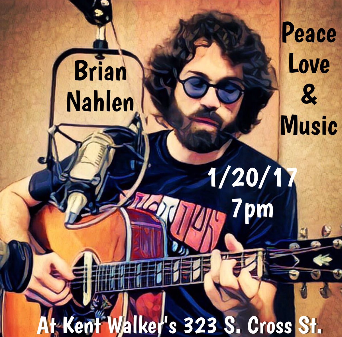 Southerntablelr's tweet photo. FRIDAY-1/17/17 @7pm Brian Nahlen bringing peace, love and music to the stage. Who couldn't use more of that? Kent Walker's 323 S. Cross St https://t.co/qSDxn1OtRE