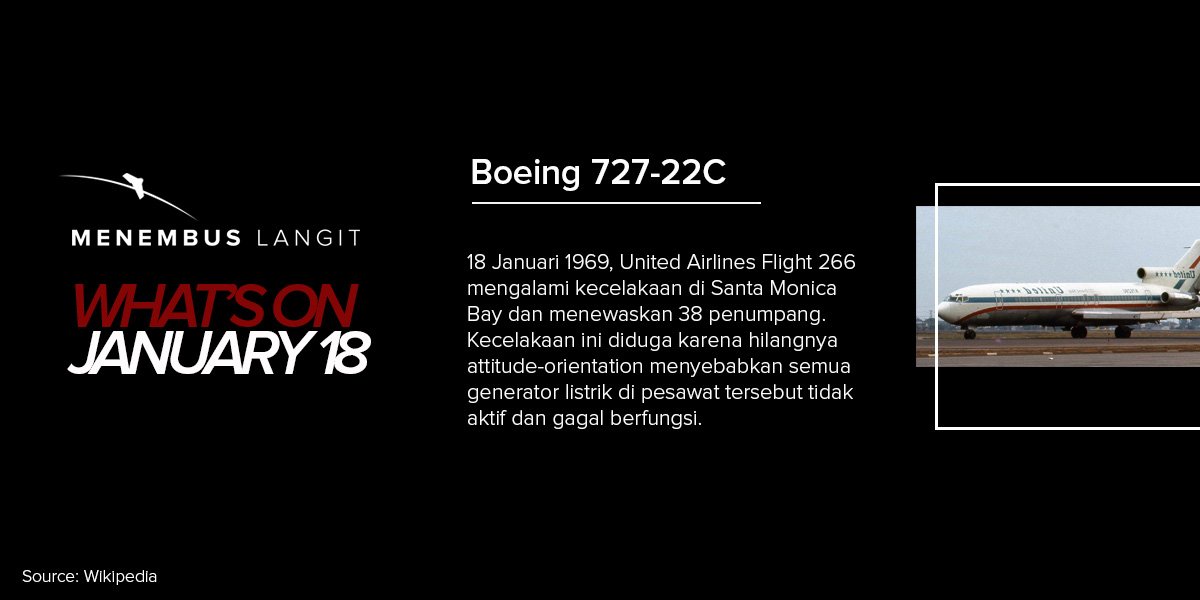 #MenembusLangit What's On: 18 Januari 1969, United Airlines Flight 266 mengahantam Santa Monica Bay dan menewaskan seluruh penumpangnya.