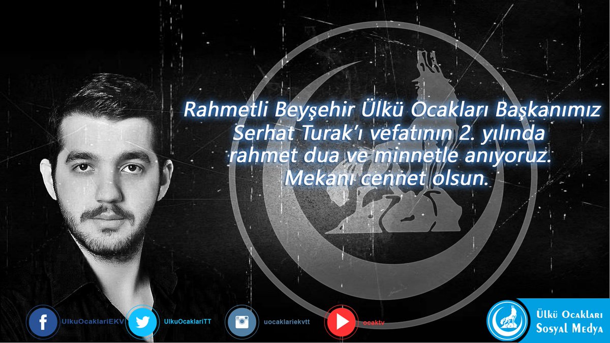 Rahmetli Beyşehir Ülkü Ocakları Başkanımız Serhat Turak’ı vefatının 2. yılında rahmet dua ve minnetle anıyoruz. 

Mekanı cennet olsun.