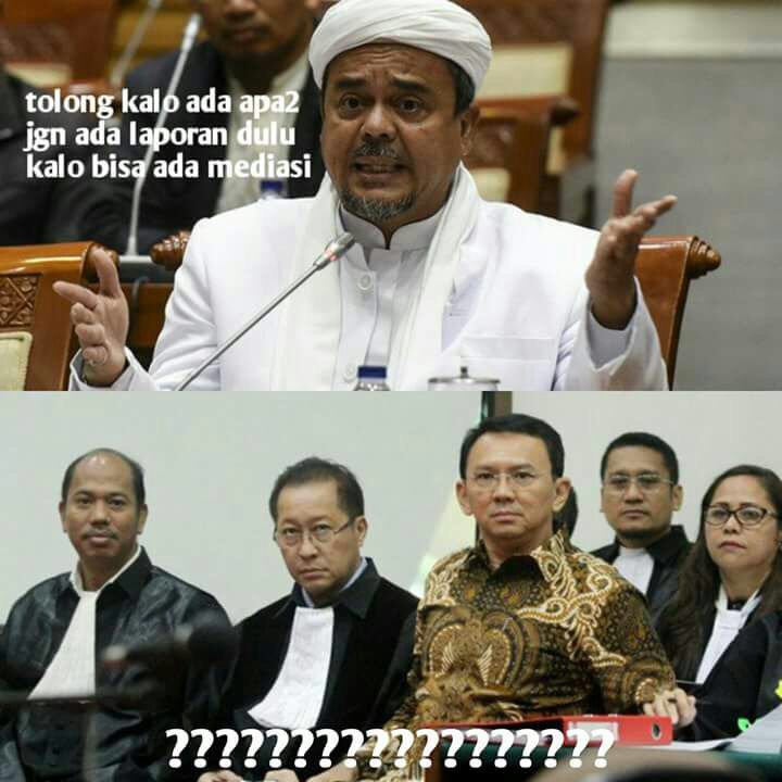 Maksud looohhh... mediasi? Kok menuduh dan melapor Ahok Penista gak pakai mediasi dulu sih Bib😂🤣