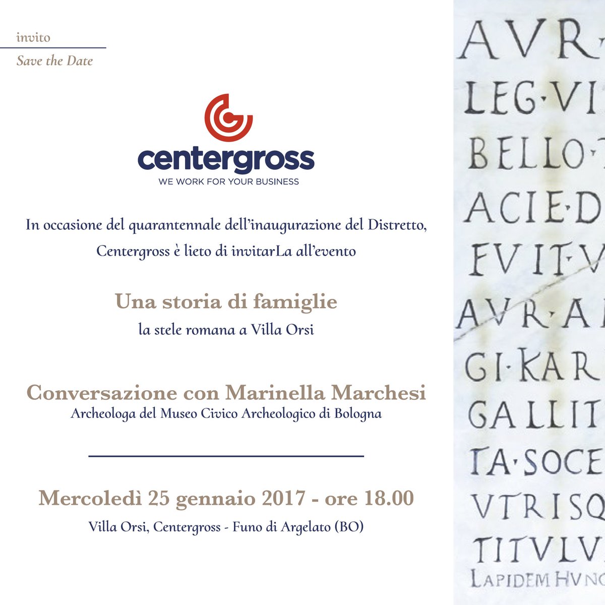 #Savethedate: "Una storia di famiglie - la stele romana a Villa Orsi"
Mercoledì 25/01/2017 ore 18 presso Villa Orsi <a href="/Centergross/">Centergross Bologna</a>