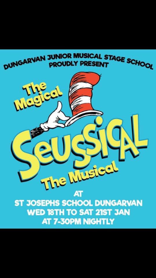 Break a leg to the cast &amp; crew of Dungarvan Junior Musical Stage School's Seussical The Musical, opening in St. Joseph's tonight until sat!