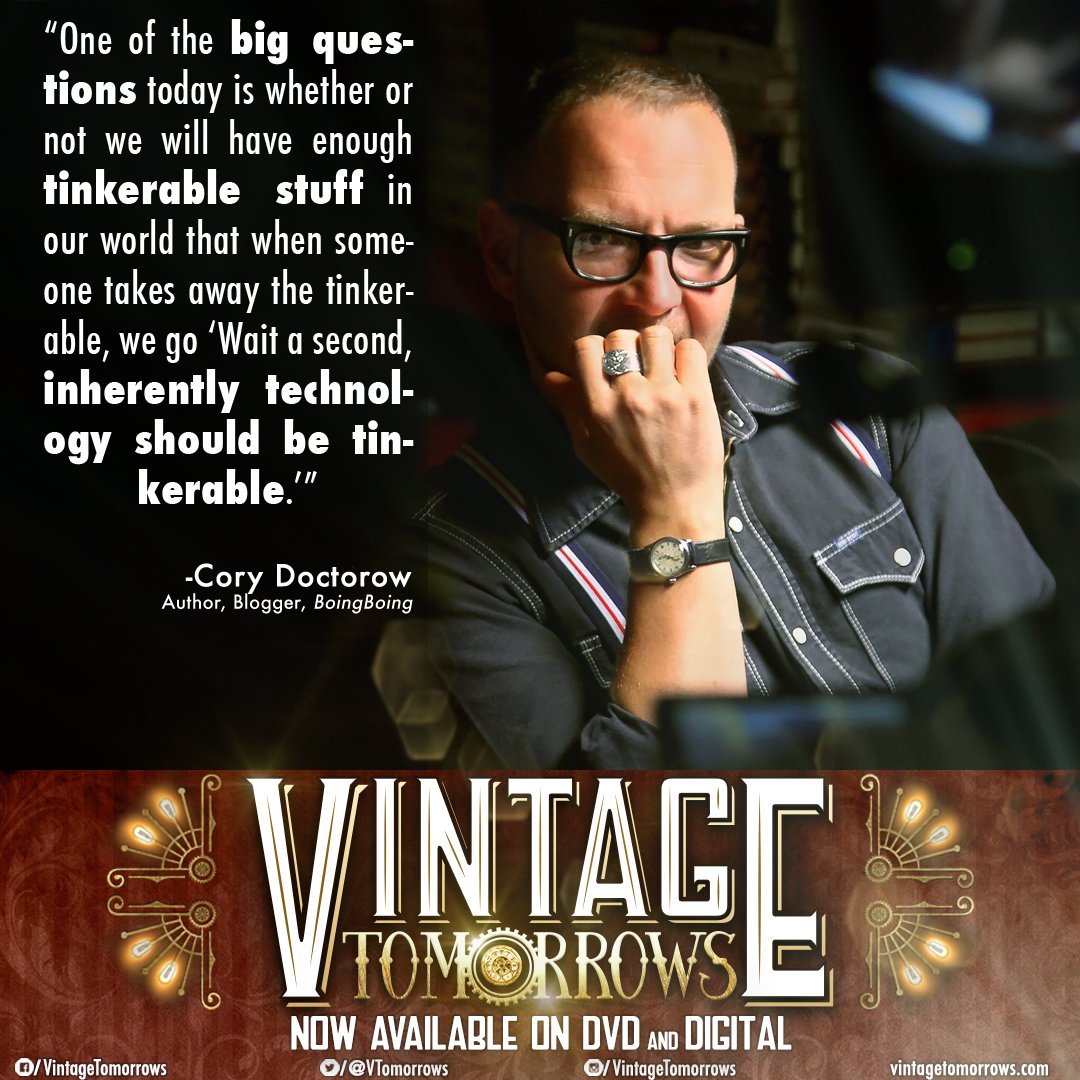 VTomorrows's tweet photo. #vintagetomorrows 2016 retrospective: Top 10 twitter quote cards - #3: Author &amp; activist Cory @doctorow https://t.co/lsTXkSJefm