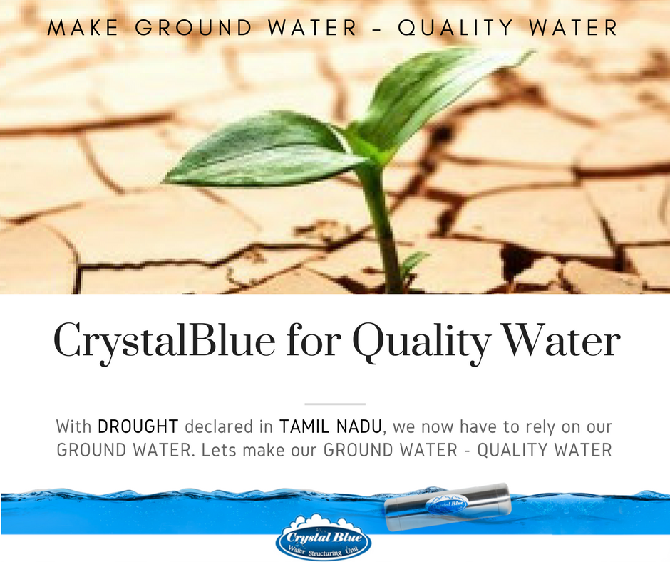 CrystalBlueIND's tweet photo. With #drought declared in TAMIL NADU, we now have to rely on our GROUND WATER. Lets make our GROUND WATER - QUALITY WATER. #Structuredwater https://t.co/X3JumSD2dL