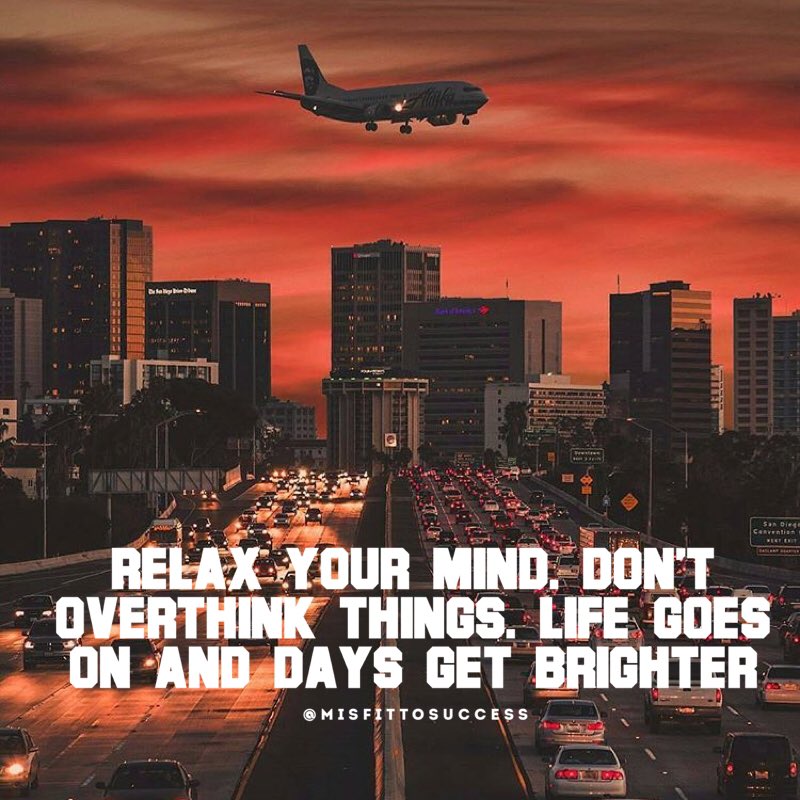 MisfitToSuccess's tweet photo. Relax your mind. Don't overthink things. Life goes on and days get brighter.
#quotes #quoteoftheday #entrepreneur #motivation #inspiration https://t.co/xnEUpHoUhK