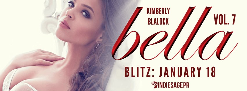 Release Blitz: Bella Vol. 7 by Kimberly Blalock <a href="/kimblalockangel/">Author Kimberly Soto</a> (Giveaway + Review +… revengeofthefeels.wordpress.com/2017/01/18/rel…