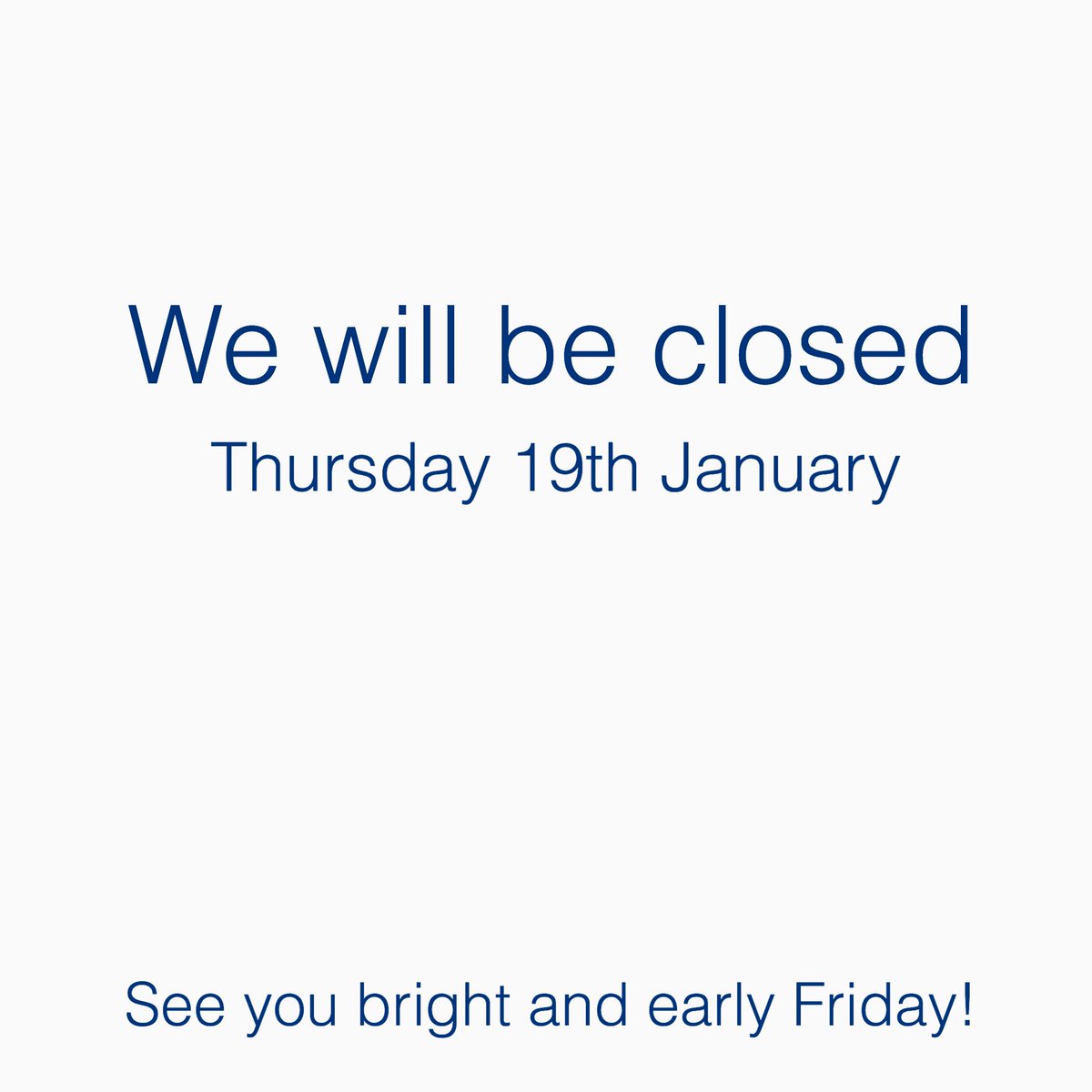 We are closed for a shoot tomorrow. See you all from 7AM Friday morning.