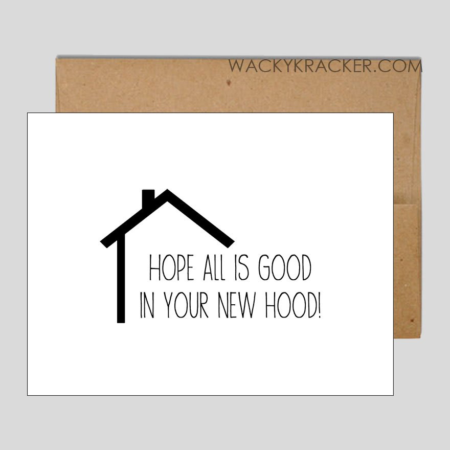 Just uploaded...  #newhomecard #housewarmingcard #greetingcard #goodinthehood #newneighborhood #newapartment #stationery #etsy #wackykracker
