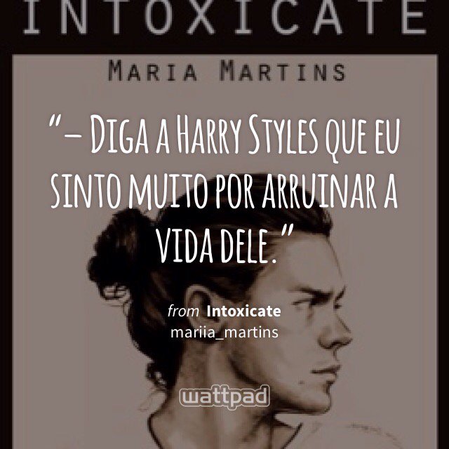 LarryIntoxicate's tweet image. "– Diga a Harry Styles que eu sinto muito por arruinar a..." #Wattpad #Quote my.w.tt/UiNb/yBkwJgqp2z @Foda_seSupremo