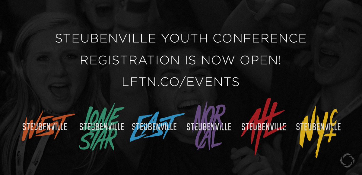 Registration is NOW open for all 6 of our Steubenville Youth Conferences. Go to LFTN.CO/EVENTS for all the details and to register!