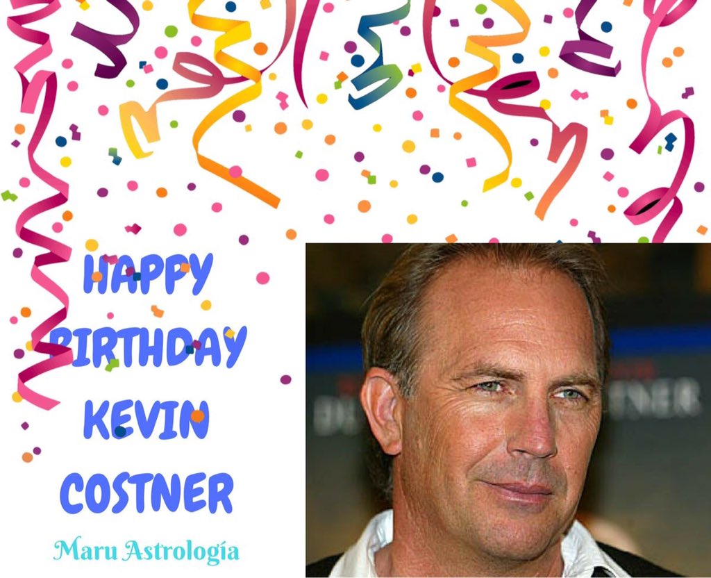 HAPPY BIRTHDAY KEVIN COSTNER!!!!   