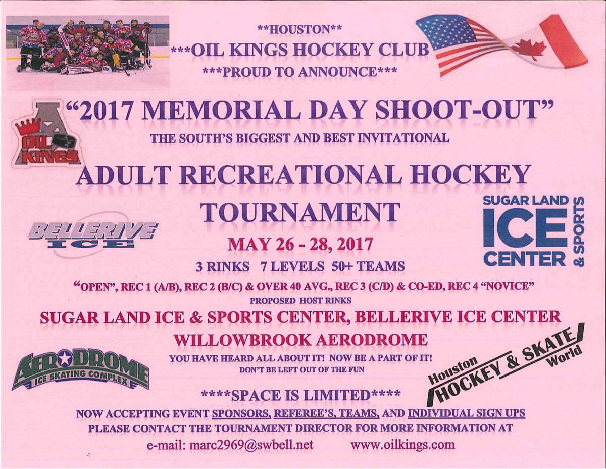 Oil_KingsHockey's tweet photo. Oil Kings Hockey Club 2017 Memorial Day Shoot-Out May 26-28 Featuring Over 50 teams 7 Levels 3 Rinks Adult Rec. Hockey Tournament Houston https://t.co/punGDVAjzZ