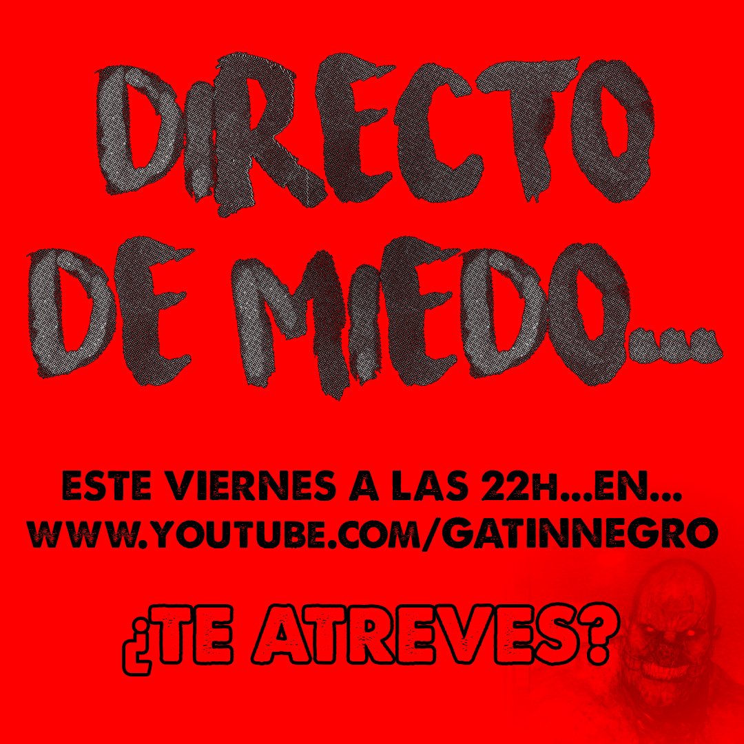 Gatinnegro's tweet photo. ¡Este viernes a las 22h #DIRECTODEMIEDO ! ¿Te atreves? ¡Comparte con tus amig@s, cuantos mas seamos mejor! :D #sustos y #risas , genial,no? https://t.co/CPIrSMC1EF