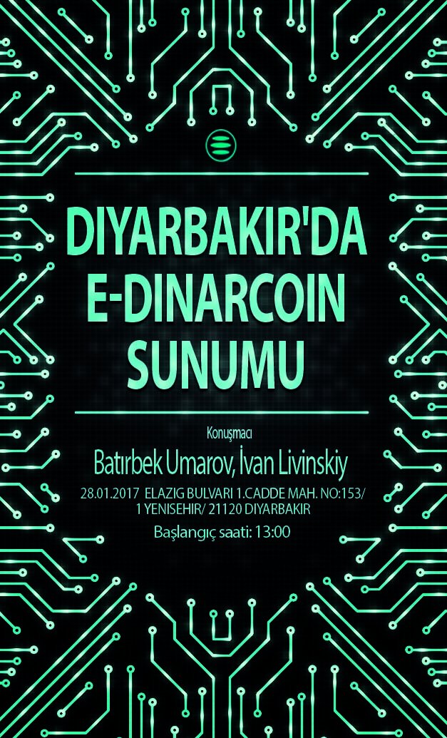Diyarbakır’da E-DINAR COIN sunumu
Presentation E-DINARCOIN in Diyarbakir