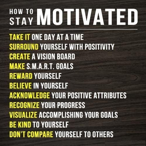 Upvoted: [Image] How to Stay motivated via /r/ ift.tt/2jurpvD ift.tt/2iMPJYQ