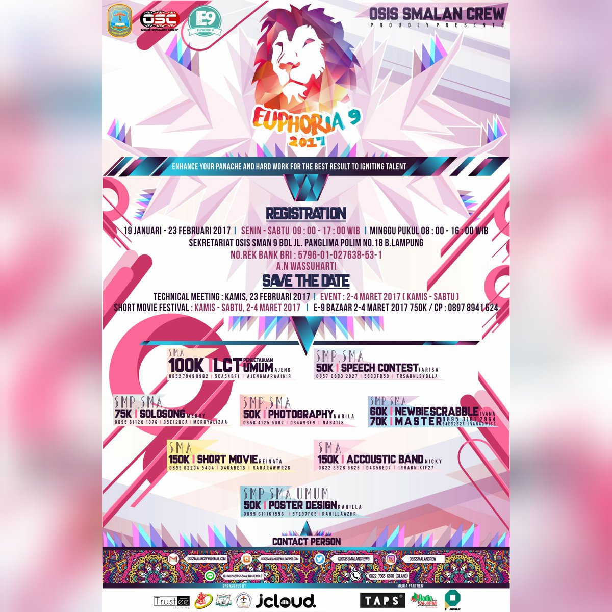 OSIS SMALAN CREW PROUDLY PRESENTS
🎉EUPHORIA 9 2017
"Enhance your Panache and Hard Work for The Best Result to Igniting Talent."