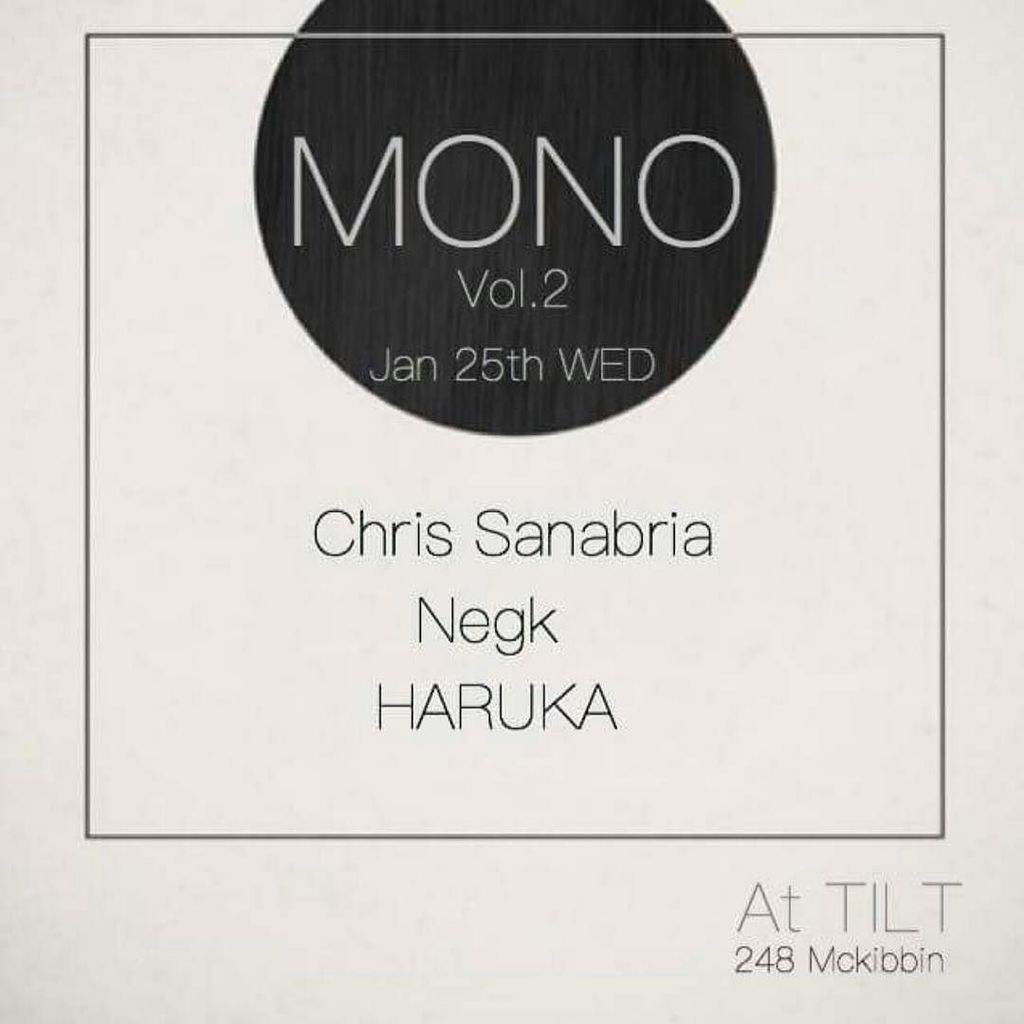 TiltBK's tweet photo. Wednesday January 25th...Mono...Haruka Salt...Chris Sanabria...Negk...Djculture at its best...We are waiting for yo… https://t.co/HcJ0IMCKTm