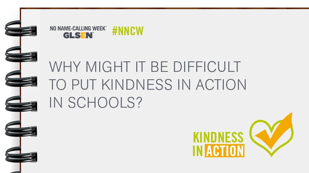GLSEN's tweet photo. Q3. Why might it be difficult to put #KindnessInAction in schools? #NNCW https://t.co/1trfznfOYE