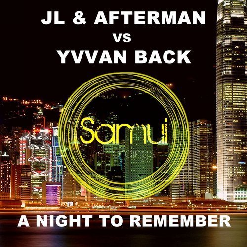 07. JL &amp; Afterman vs Yvvan Back 'Night To Remember' [Samui Records] #Pleasure132 revolutionradio.ru