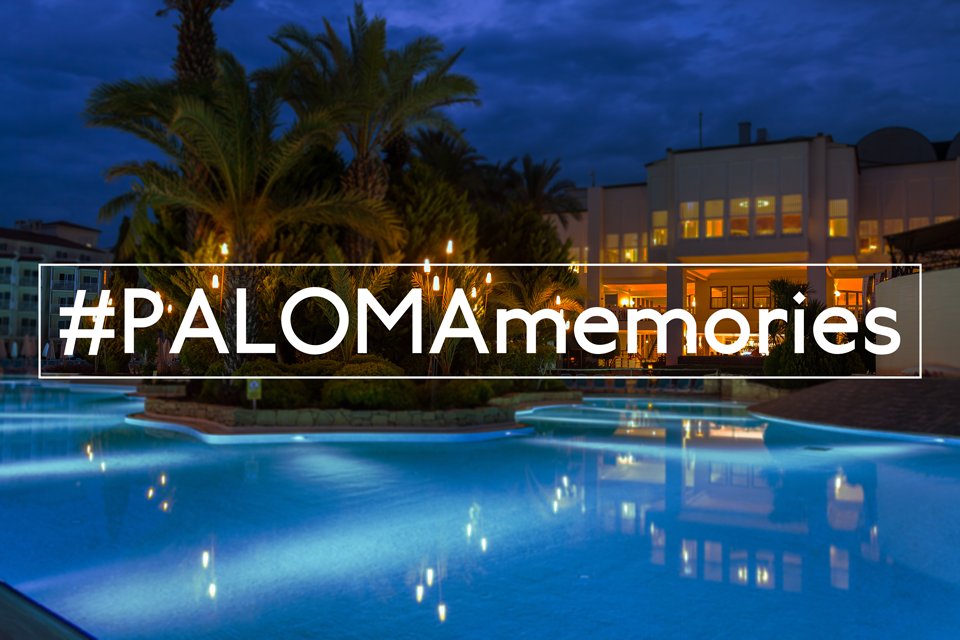 Share your best PALOMA moments with #PALOMAmemories on Instagram!