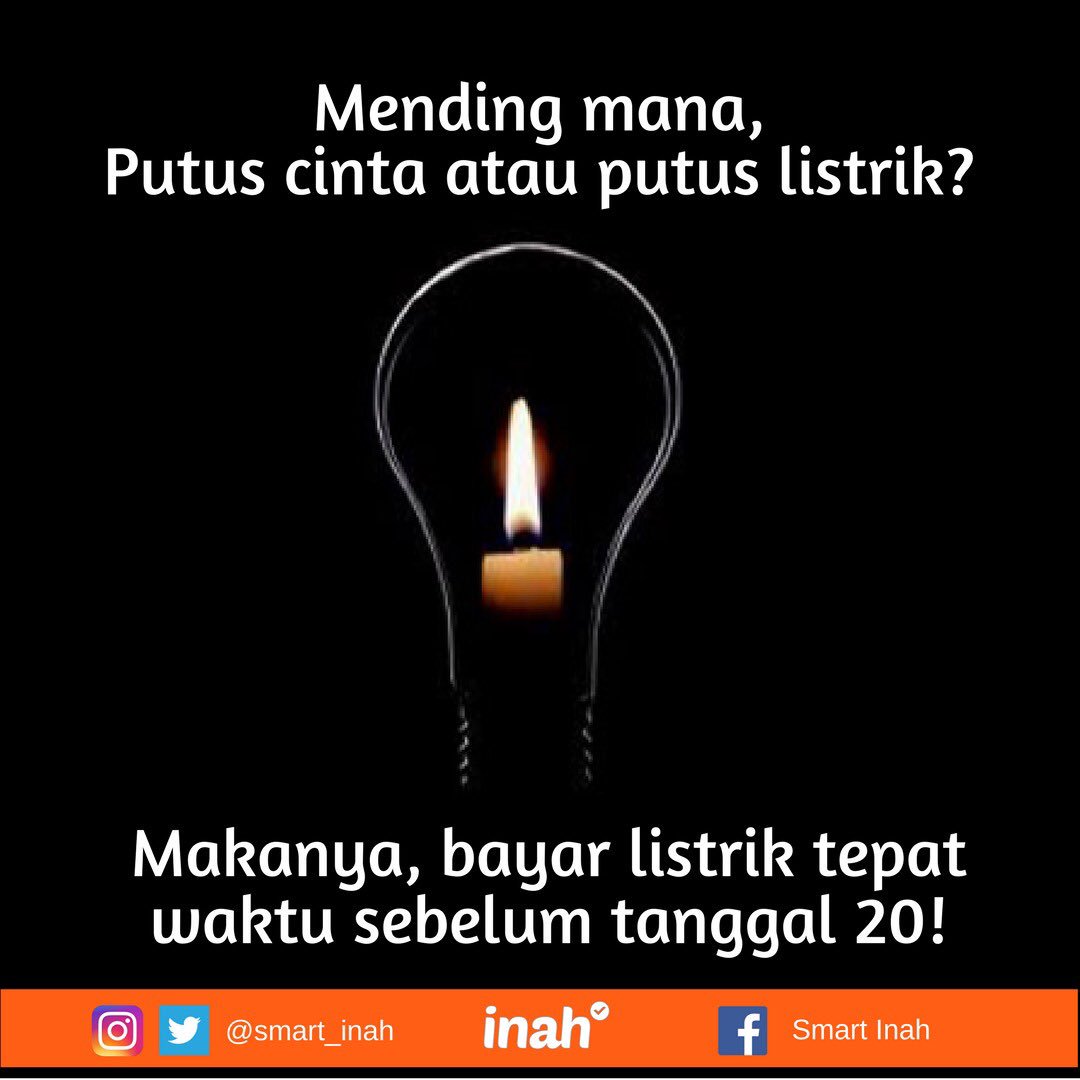 smart_inah's tweet photo. Besok udah tanggal 20, Tuan & Nyonya udah bayar listrik kah??
#inahbisa #memeindonesia #memelucu #faktainah #smartinah #listrik #pln https://t.co/3riid2K5a6