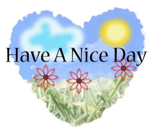 Have a nice day картинки. I have just a nice. Милые открытки нарисованные с надписями. Good morning have a nice day. Смайлик have a nice day.