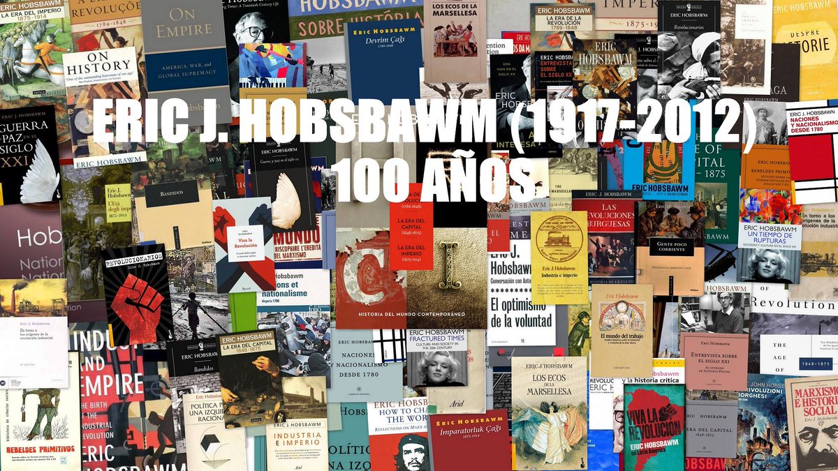 historiador's tweet image. ¡2017 es el Año de #Hobsbawm!