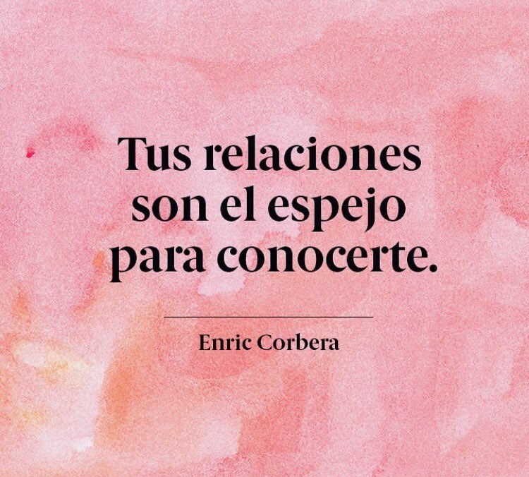 LitaPons's tweet photo. Tus relaciones son el espejo para conocerte. E.Corbera https://t.co/koLRPXnaW9