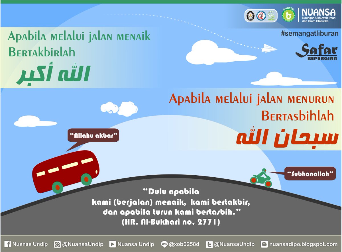 NuansaUndip's tweet photo. Sunah rasulullah saw ketika safar
takbir &amp; tasbih ketika melalui jalanan naik &amp; turun
#nuansaundip
#syiarnuansa
#semangatliburan
#sunahrasul https://t.co/OlWPC8d7PN