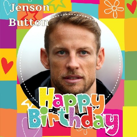 Happy Birthday Jenson Button, Gus Lewis, Miles Addison,Elliott Ward, Tim Foster, Steve Staunton & Caron Wheeler   