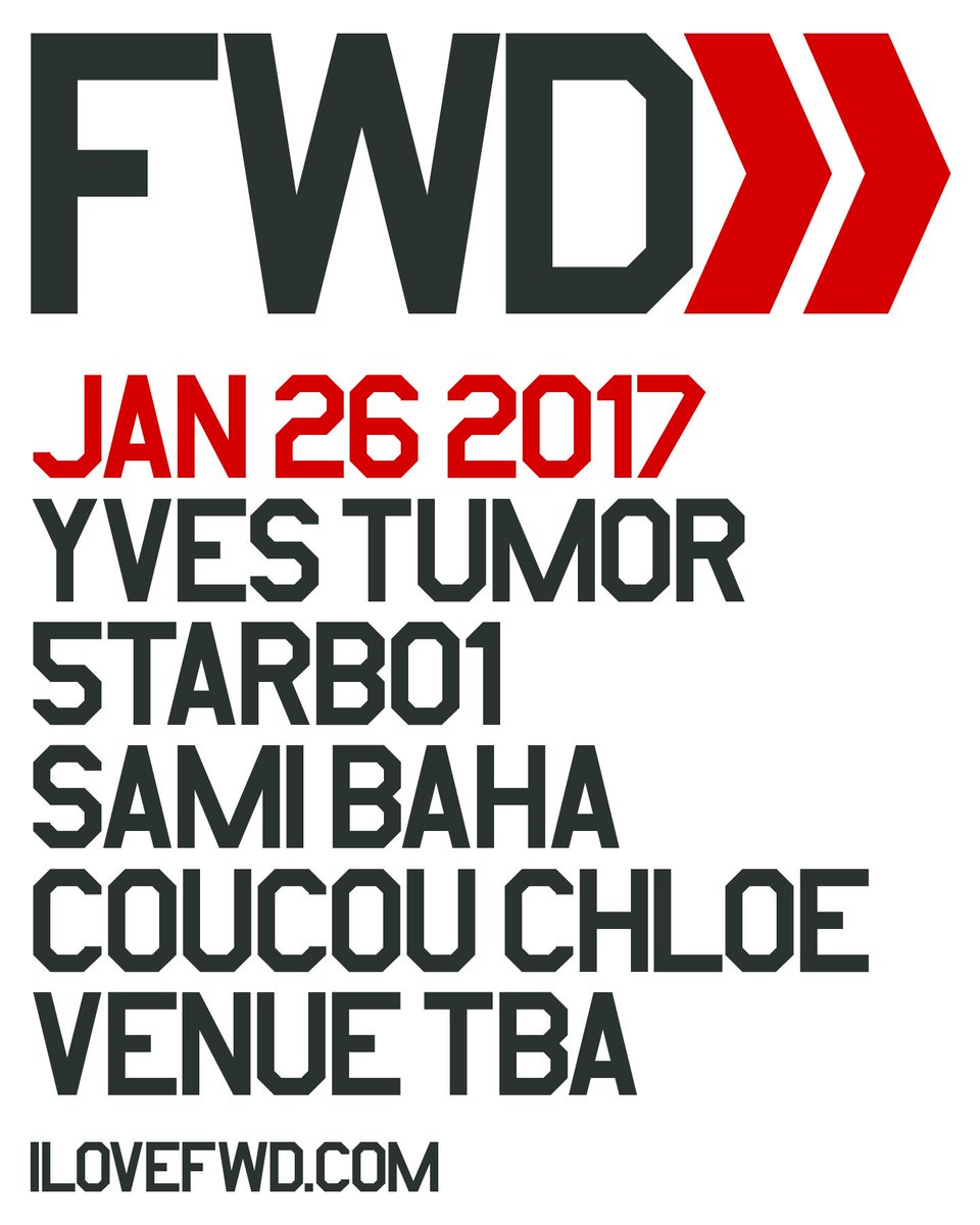 ilovefwd's tweet photo. FWD>> 26 JAN 2017. @YvesTumor @_5tarb01 @ssamibaha @coucou_chloe . VENUE TBA. TICKETS: https://t.co/Vhu5FGvEnD https://t.co/X5QwwlL8s8
