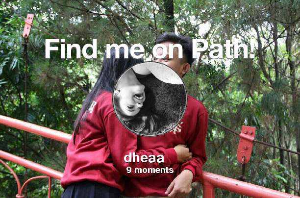 Find me on #Path now! Go to path.com/profile/1w0MNX