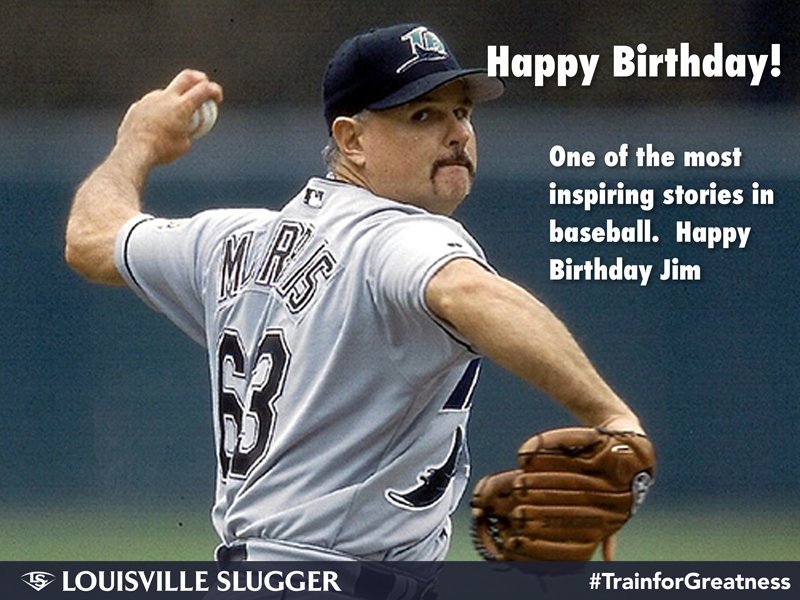 What an inspiring story.  Happy Birthday  Jim Morris who made his MLB debut at the age of 35. 