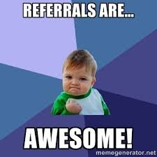 Research Shows that a Client Referral...
Converts 71% more often than other forms of lead generation