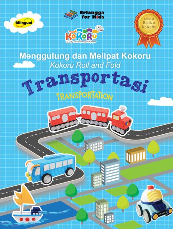 Mempelajari transportasi dengan menyenangkan dan menarik. Order? bukuerlangga.com