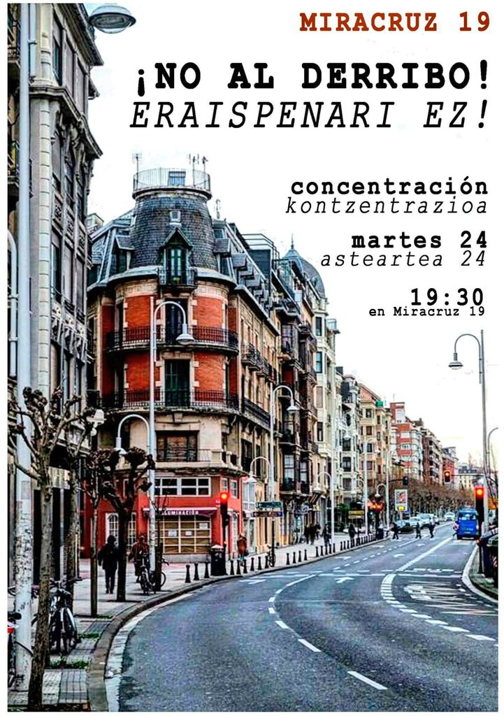 kopetaile's tweet photo. ●ERAISPENARI EZ! ■¡NO AL DERRIBO! #Miracruz19 ●Kontzentrazioa 》asteartea/martes 24 >19:30 #gentrificacion #dss2016 #Donostia @coavnss @CSCAE https://t.co/gjuVa57OfA