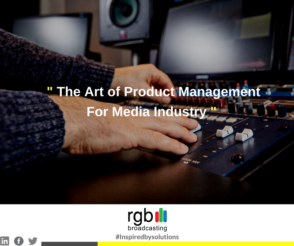 rgbbroadcasting's tweet photo. The art of #productmanagement for #media industry https://t.co/YU44gWwoJ2 #Inspiredbysolutions #Broadcastindustry https://t.co/yNpdYASv2k