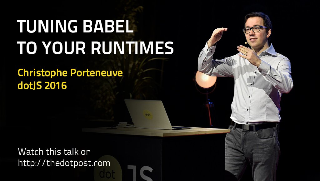thedotpost's tweet image. New @dotJS 2016 talk: Tuning @babeljs to your runtimes by Christophe @porteneuve thedotpost.com/2016/12/christ…