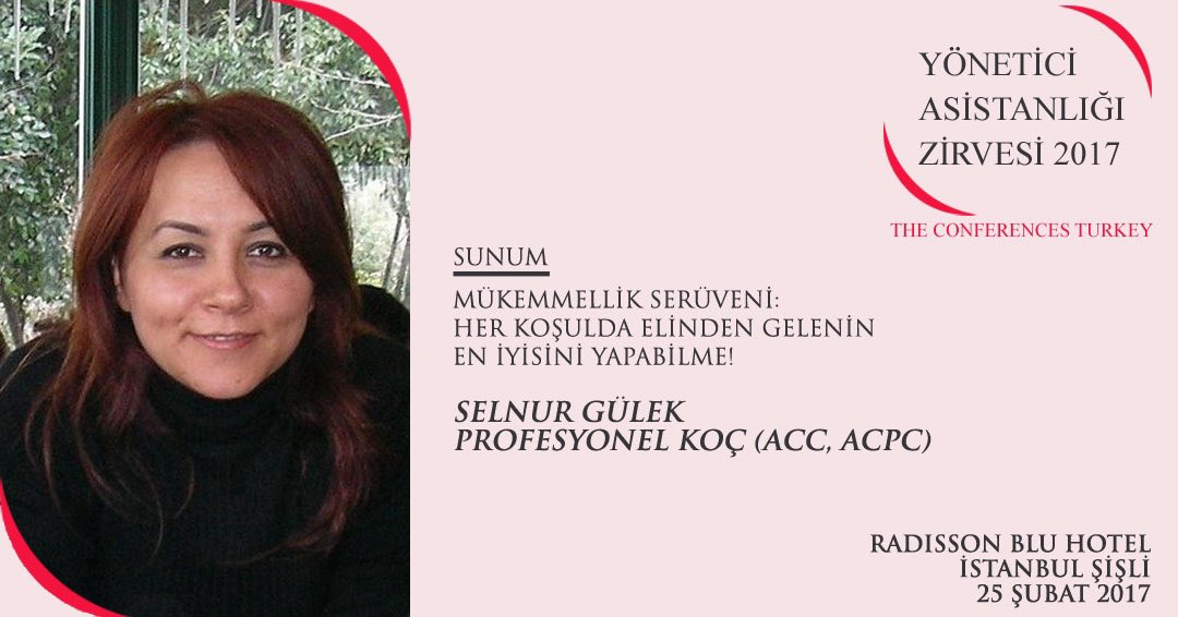 25 Şubat'da gerçekleşecek Yönetici Asistanlığı Zirvesi'nde Mükemmellik Serüveni konusunu Profesyonel Koç Selnur Gülek'den dinleyeceğiz.