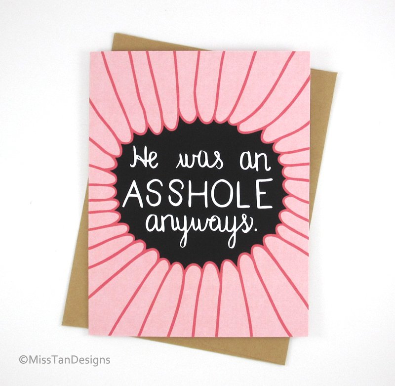 TanStrongDubya's tweet photo. #WhyICantTalkToMyEx
He was an asshole.
😧https://t.co/uJM9tXgzCn😧
#BreakUpCards #Divorce
#ValentinesDay #Gifts #greetingcard
#MissTanDesigns https://t.co/5bvRa84C3P