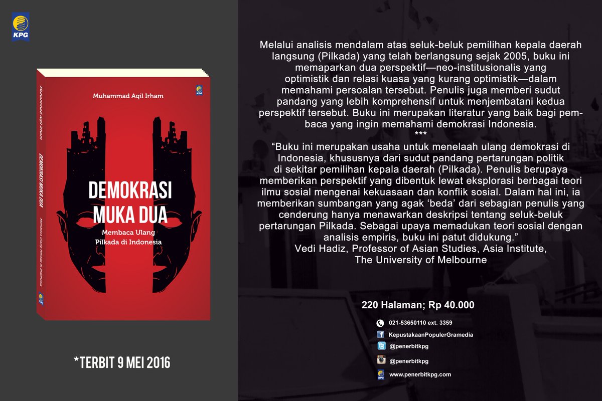 penerbitkpg's tweet photo. Seperti demokrasi di Indonesia bila ditinjau dr Pilkada di Indonesia? Baca di #DemokrasiMukaDua karya Muhammad Aqil Irham. #BooksForWeekend https://t.co/Hsg9efcGoh