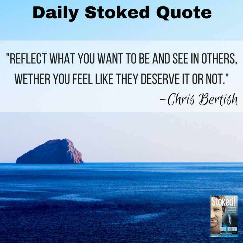 ChrisBertish's tweet photo. #DailyStokedQuote #ReflectLight #BeYou https://t.co/0gBT5UlmgE