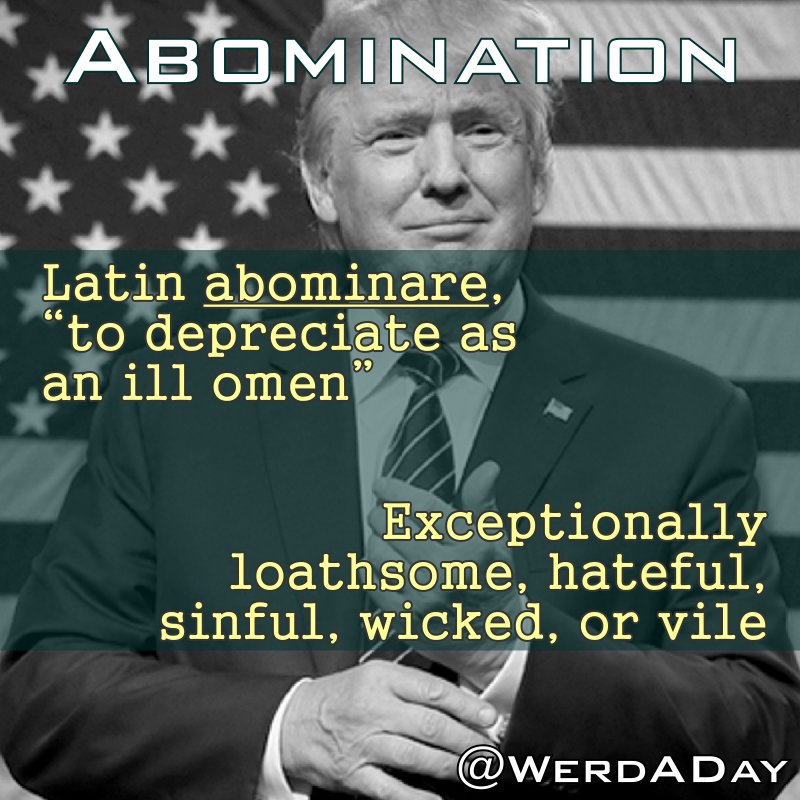 WerdADay's tweet photo. Day one, word one
"A" is for Abomination
#WordoftheDay #2017WordOfTheYear #MyFirstWordsAsPresident #Inauguration #InaugurationDay https://t.co/cDSchNM07R