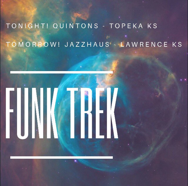 FunkTrek's tweet photo. Time to play in Kansas!!! Join us in Topeka at Quintons tonight and the Jazzhaus in Lawrence! @The_Jazzhaus #funktrek https://t.co/C2lOXA474K